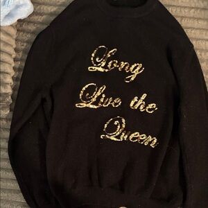 Black Sweater long live the queen